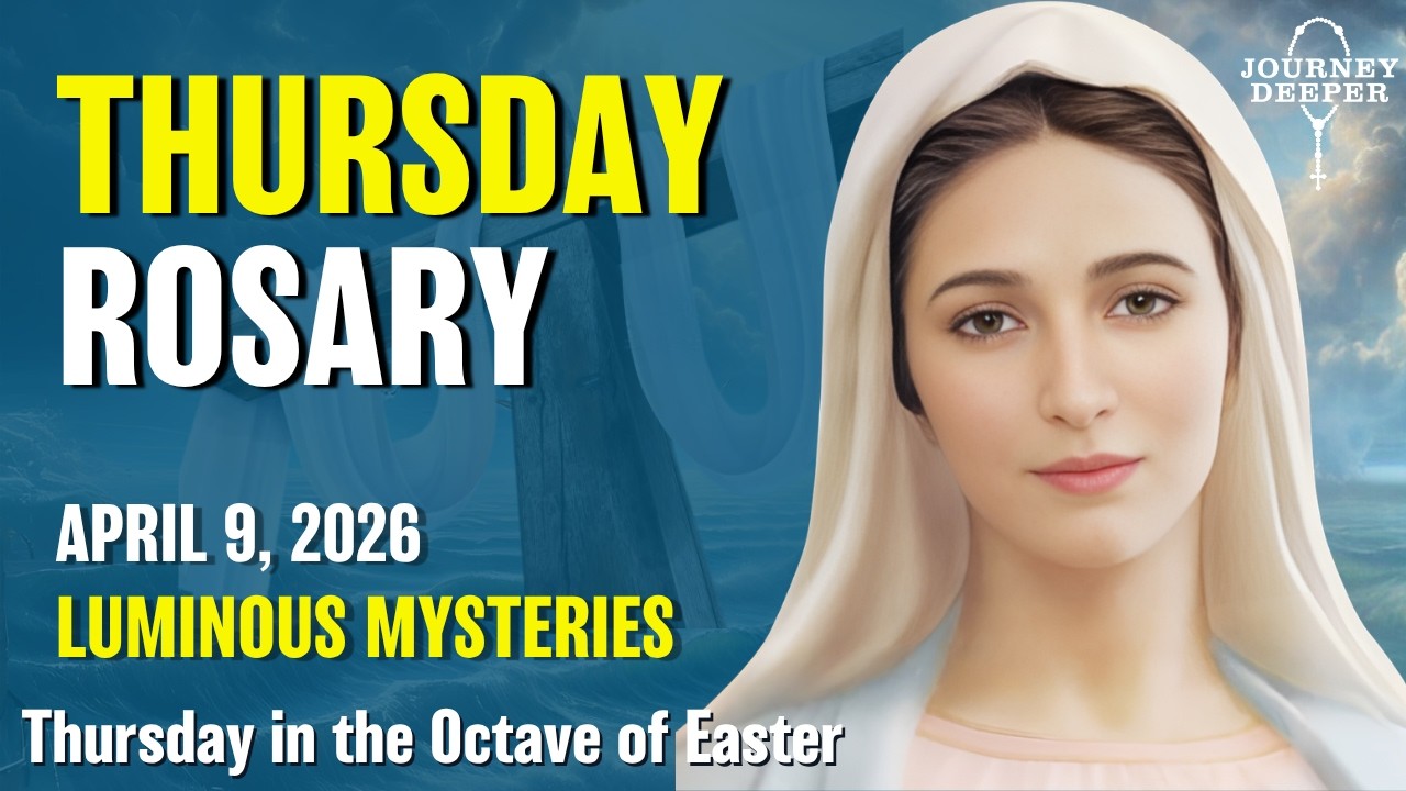 Thursday Rosary 💛 Luminous Mysteries of the Rosary 💛 April 9, 2026 VIRTUAL ROSARY