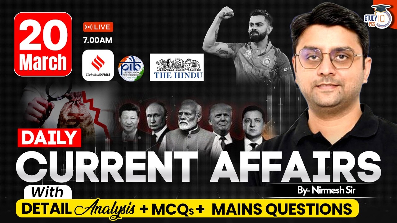 Current Affairs 2026 Today | 20 March 2026 Current Affairs | Daily Current Affairs By Nirmesh Sir