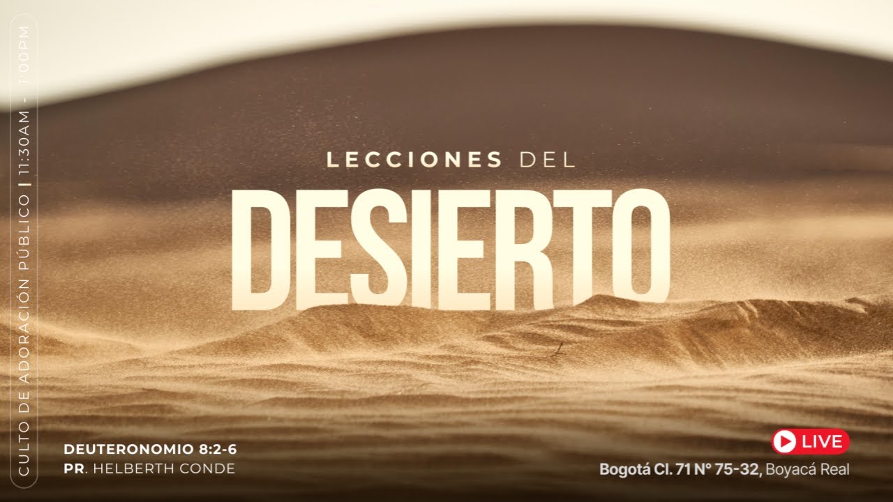 Lecciones del Desierto, Deut 8,2-6 - Helberth Conde