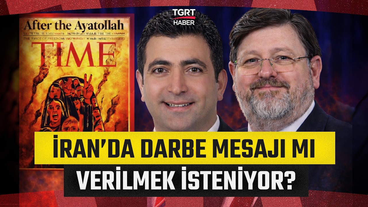 Savaş Eşiğinde Kritik Kapak: Time’ın “After the Ayatollah” Mesajına Uzman Yorumu - TGRT Haber