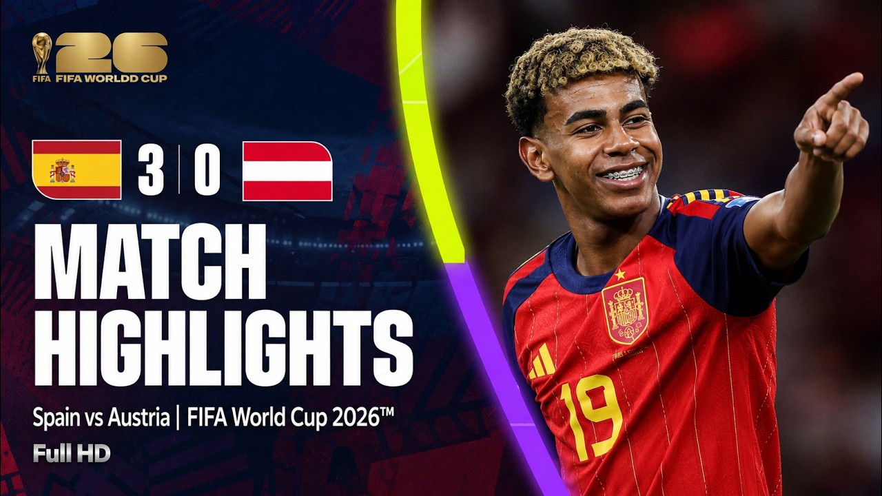 Spain 3-0 Austria | FIFA World Cup 2026&trade; | Match Highlights | Full HD