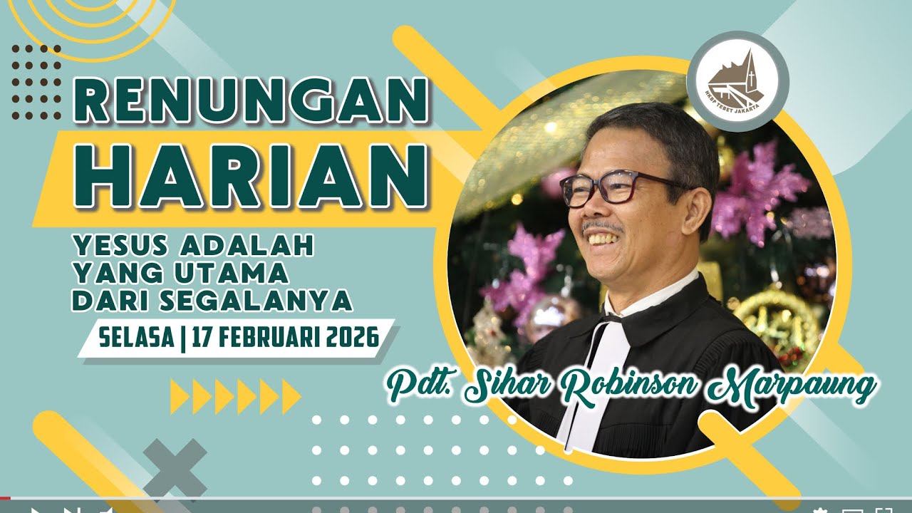 Renungan Harian Gereja HKBP Ressort Tebet -  Selasa, 17 Februari 2026