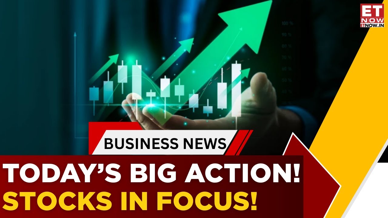Market Watch: Today&rsquo;s Most Active & Trending Stocks | Stocks In News | Business News | ET Now