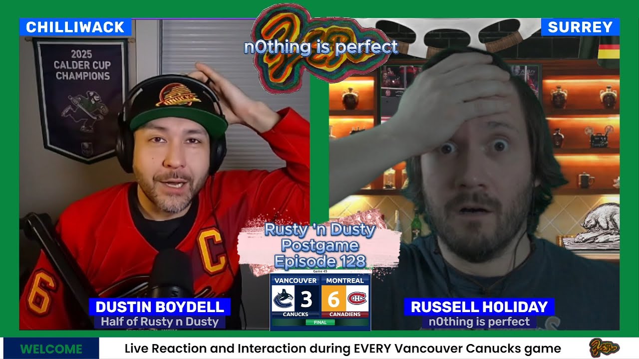 When you forget about the 3rd period | Canucks vs Canadiens | Rusty 'n Dusty Postgame | Episode 128