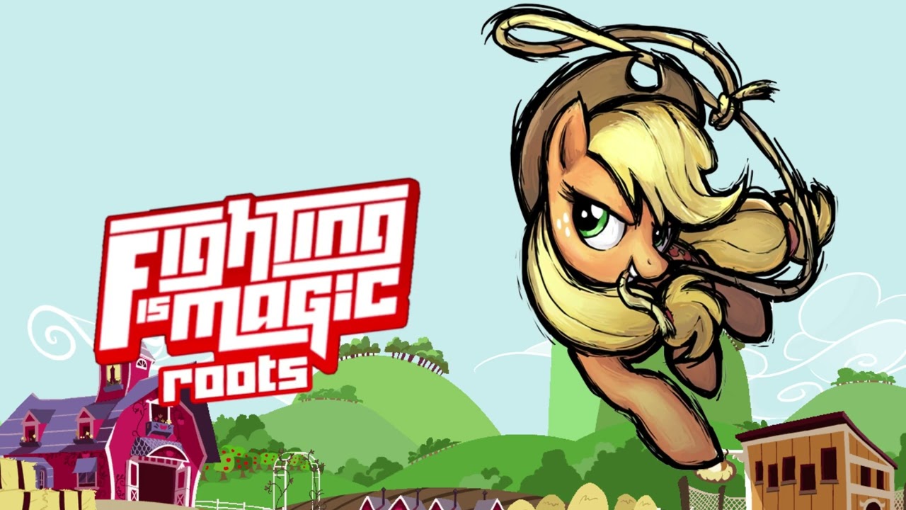 Fighting is Magic Roots - Applejack Stage Theme
