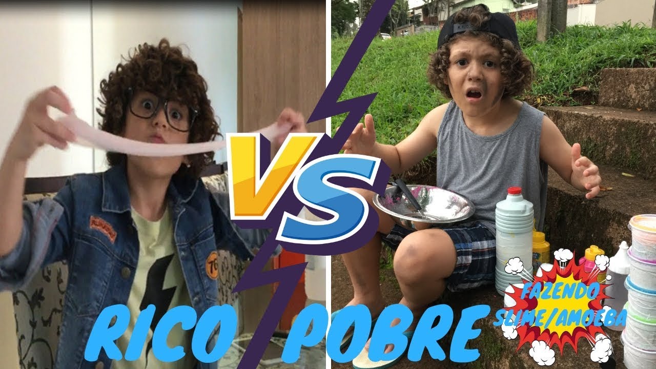 RICO VS POBRE FAZENDO AMOEBA/SLIME