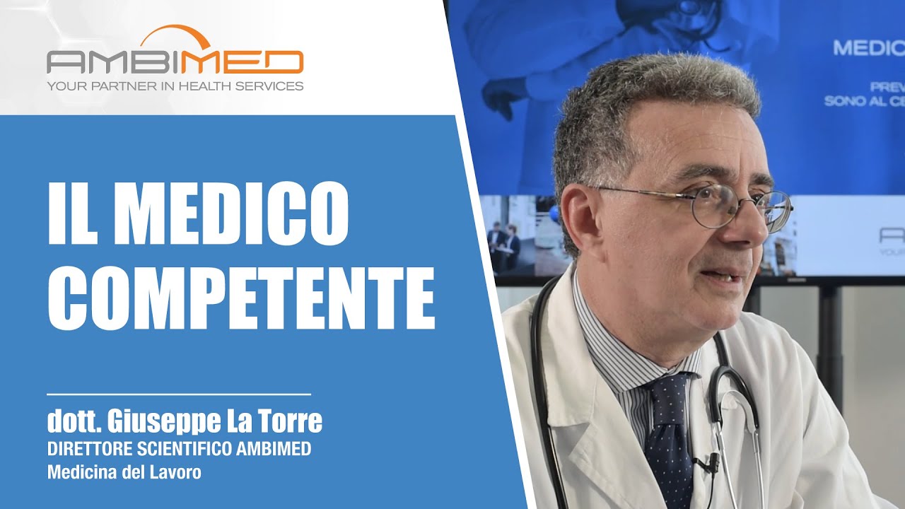 Il medico competente - I consigli del Dott. La Torre