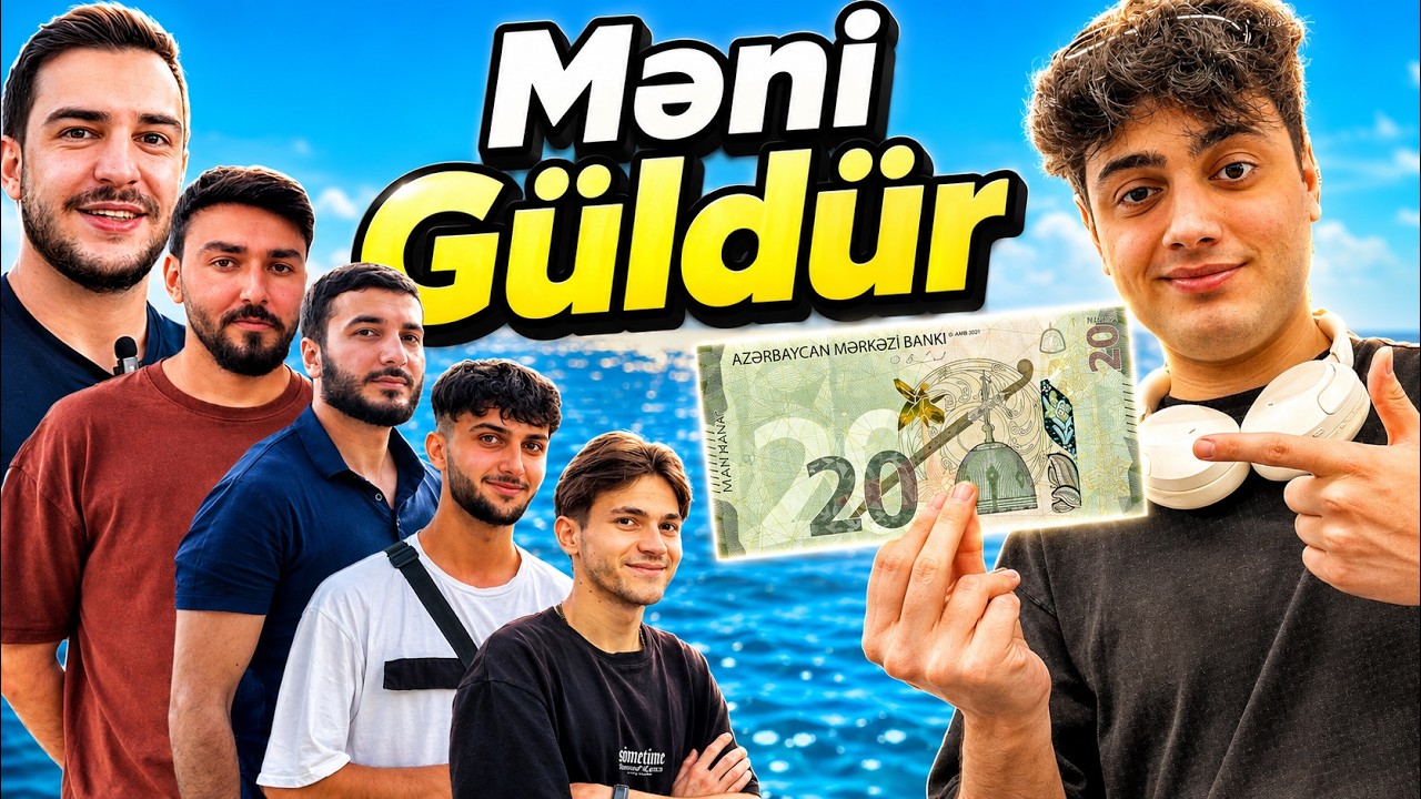 Məni Güldür 20 Manat Qazan! (Oktay Fason,Anar Bayramov və başqaları)