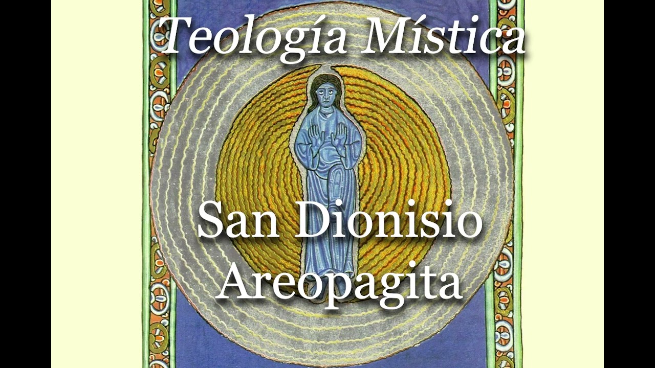 Teología Mística audiolibro - San Dionisio Areopagita