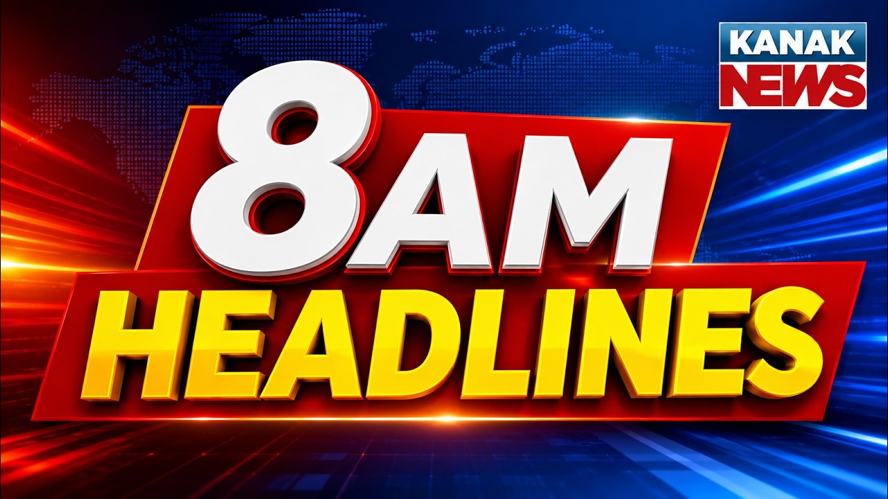 8AM Headlines | 1st August 2026 | Odia News | Breaking News | Odisha Flood | Kanak News