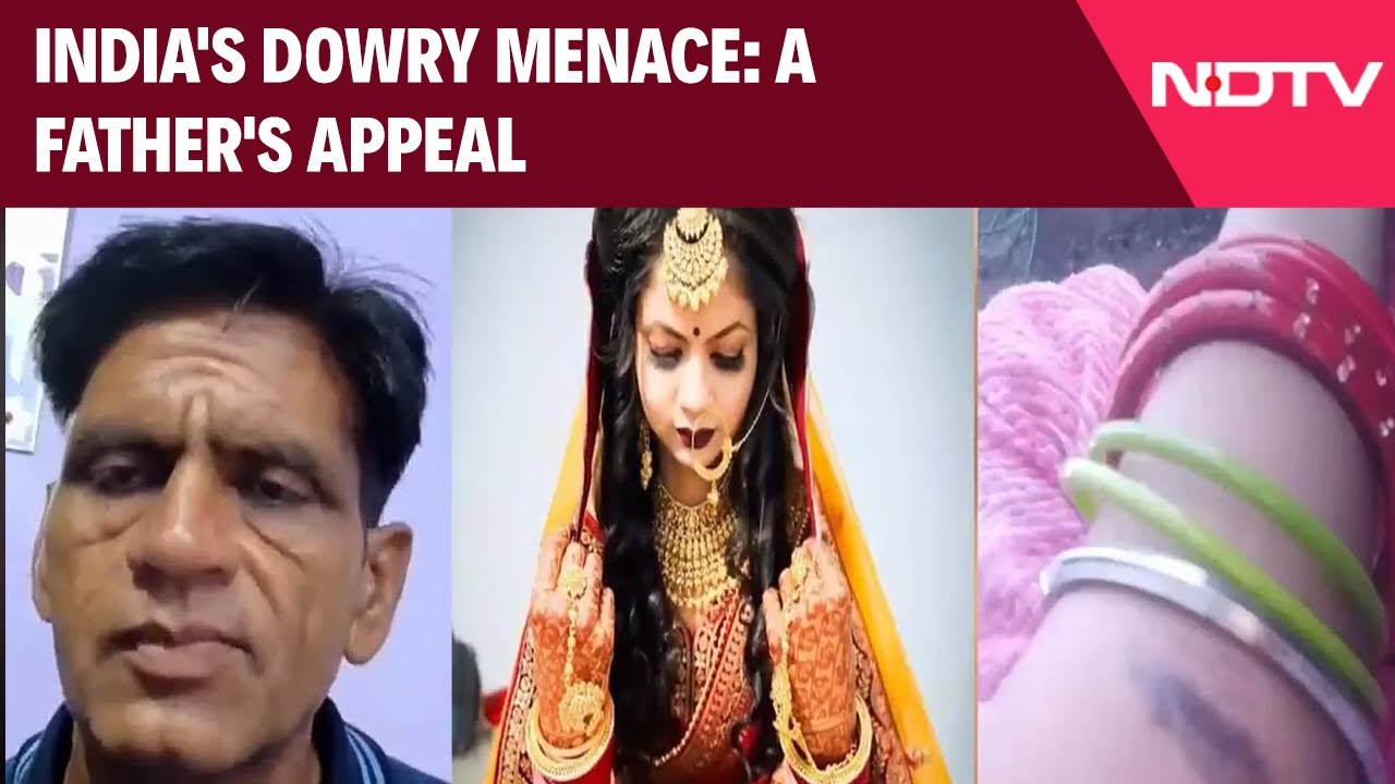 Greater Noida Dowry Death | India's Dowry Menace: A Father's Appeal