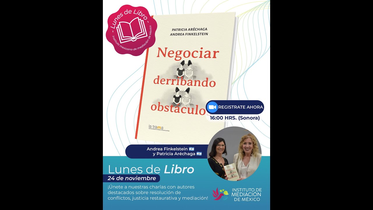 Negociar derribando obstáculos: Andrea Finkelstein y Patricia Aréchaga