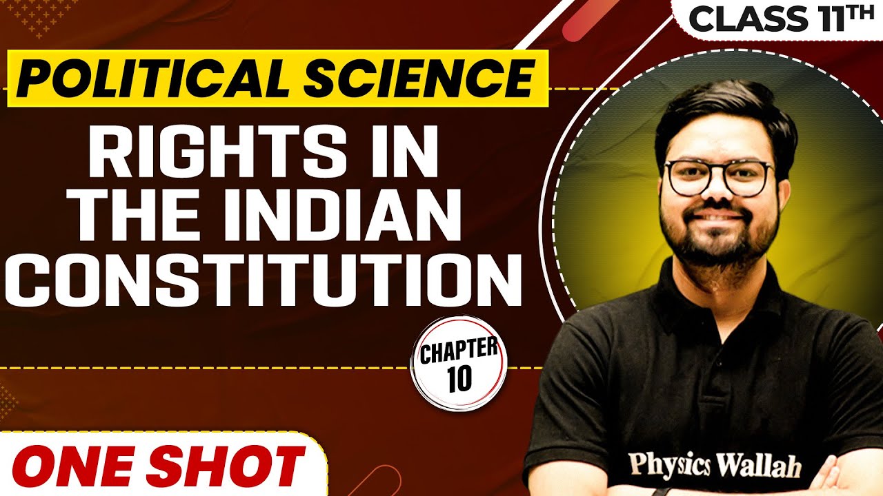 RIGHTS IN THE INDIAN CONSTITUTION in One Shot | Class 11 Political Science | CBSE Board