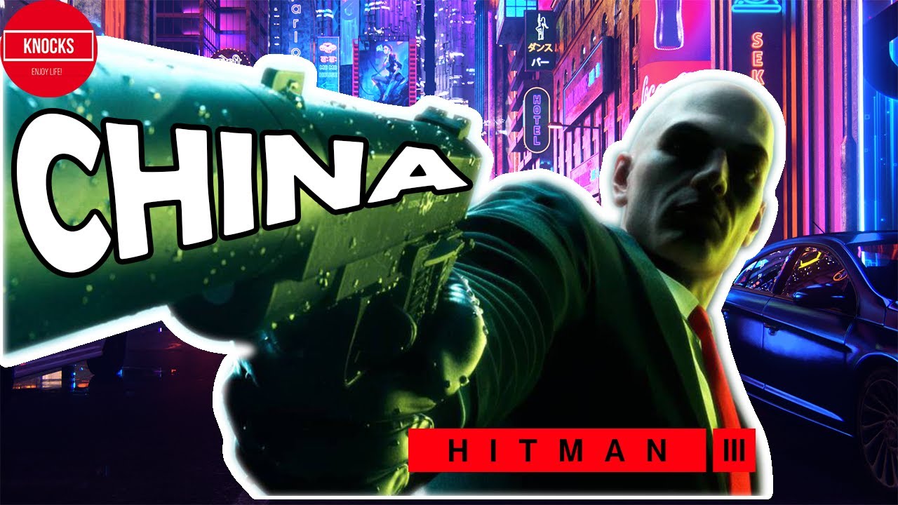 HITMAN 3 China (Chongqing) - Mission 4