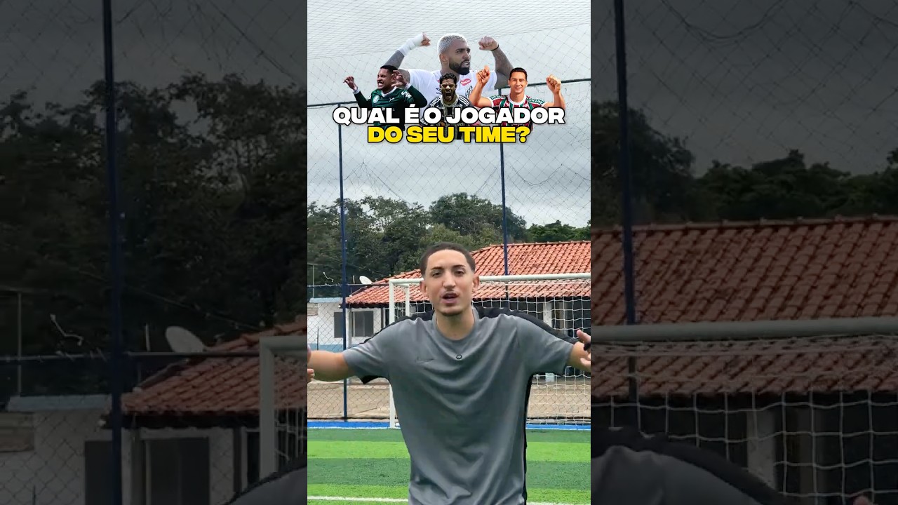 QUAL É O JOGADOR DO SEU TIME?