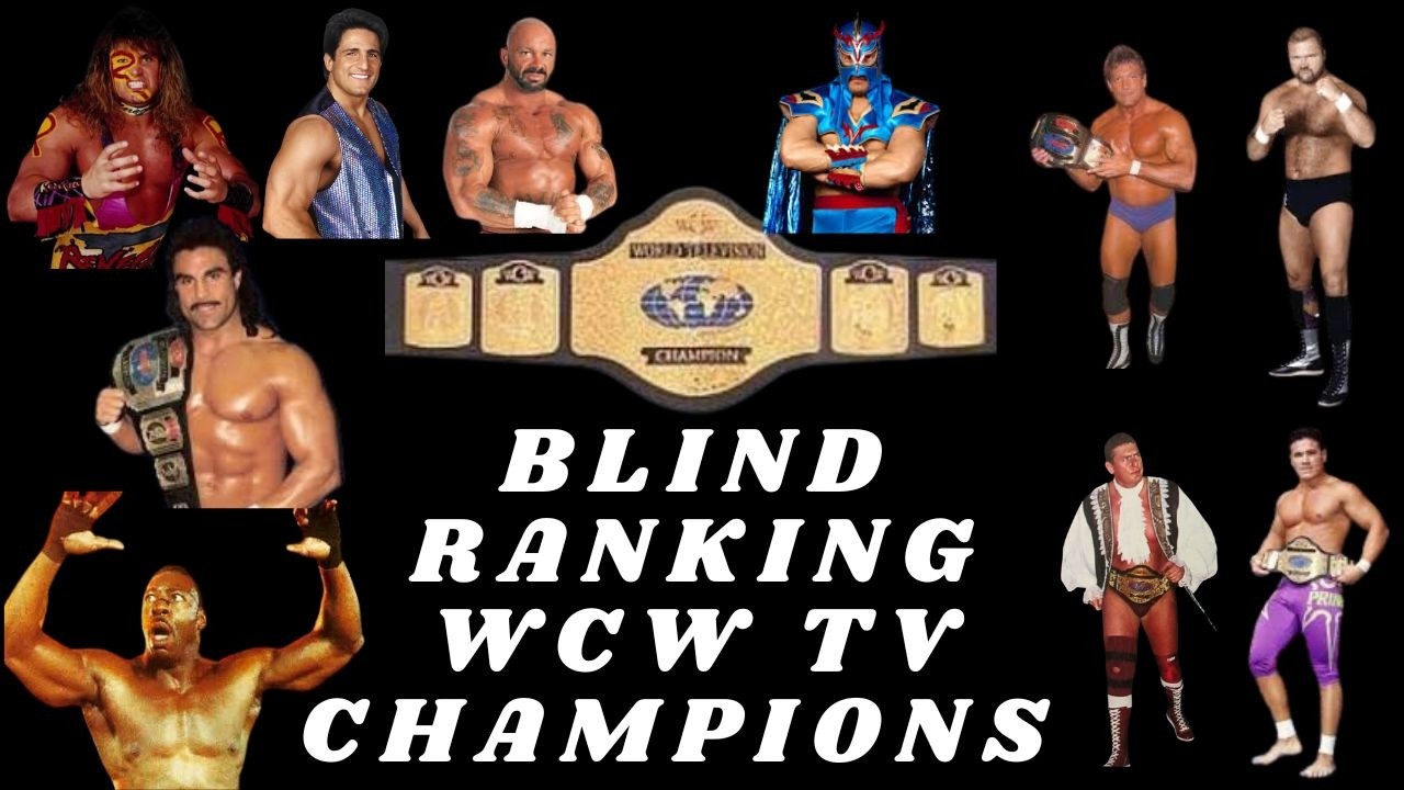 Blind Ranking WCW TV Champions