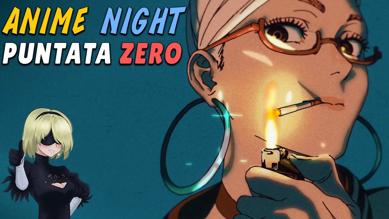 ANIME NIGHT - Puntata ZERO (Dan Da Dan, Dragon Ball Daima, NieR Automata &...)