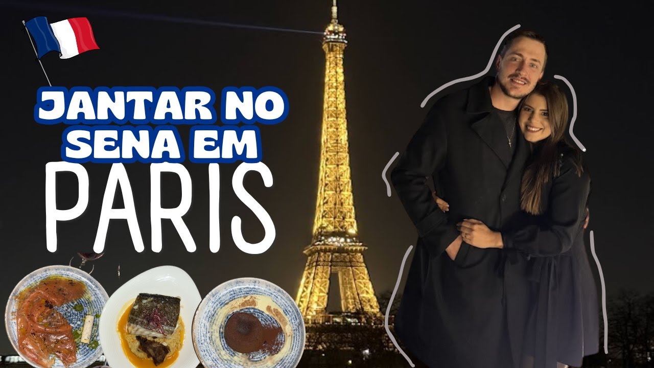 PARIS I COMO É E QUANTO CUSTA JANTAR NO CRUZEIRO DO RIO SENA EM PARIS