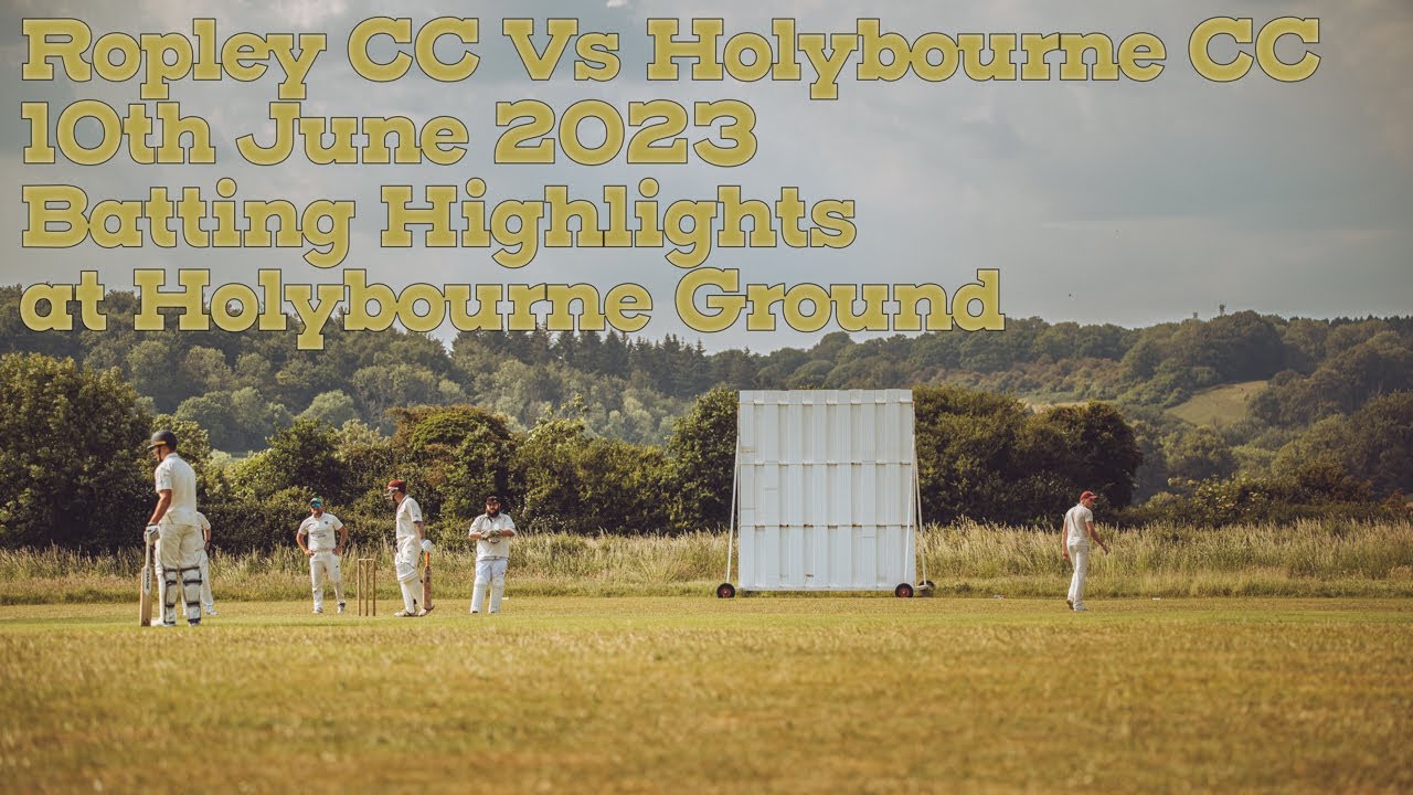 Ropley CC vs Holybourne CC - Batting Highlights
