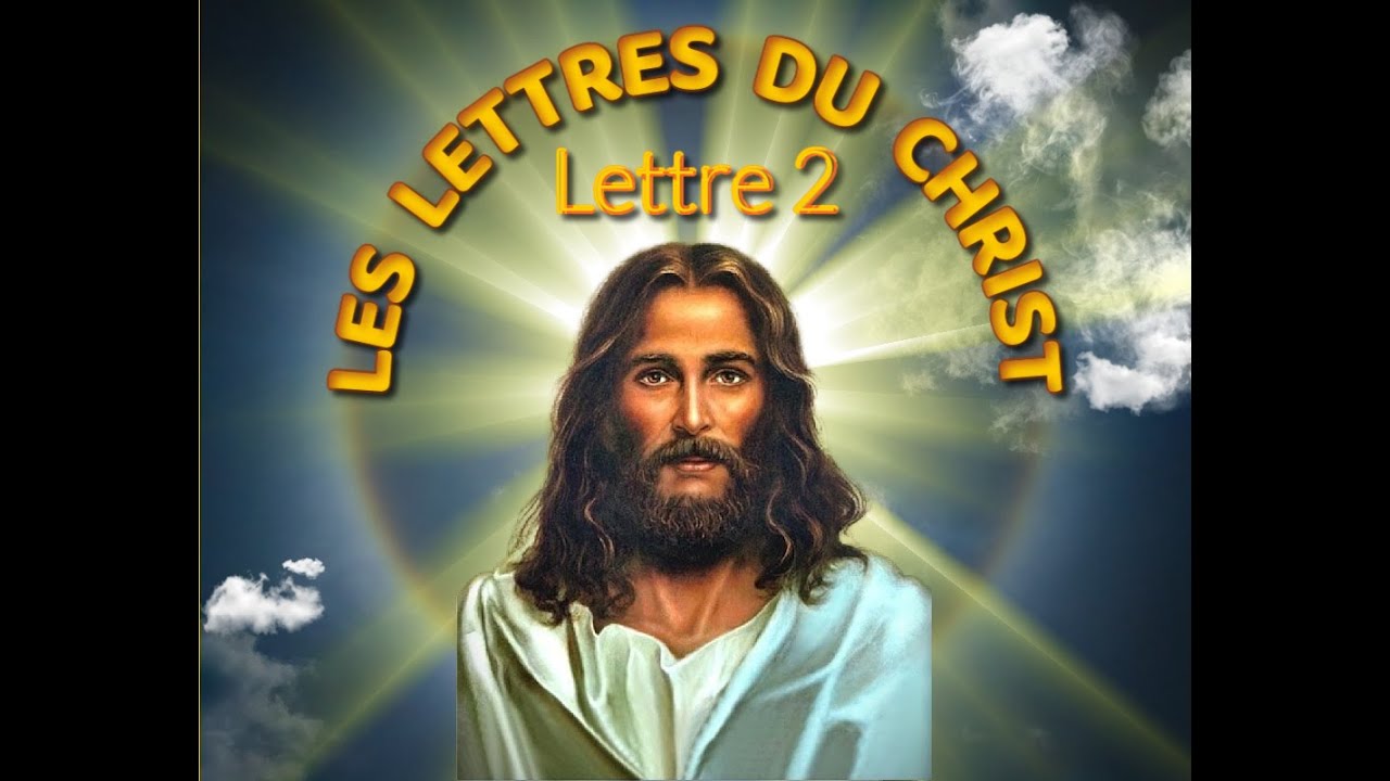 Les Lettres Du Christ   -  LETTRE 2 ✨