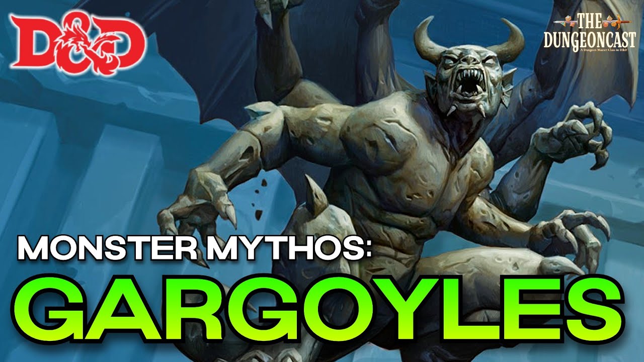 Gargoyles | D&D Monster Lore | The Dungeoncast Ep. 395