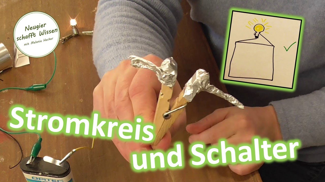 Stromkreis und Schalter - spannende Stromexperimente für Kinder - Teil 1/5