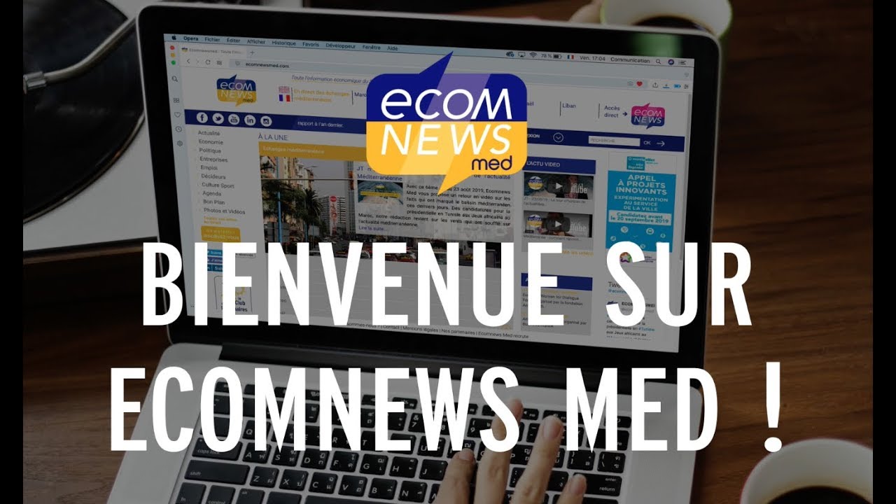Ecomnews Med votre portail &eacute;conomique 100% connect&eacute; aux pays de la M&eacute;diterran&eacute;e