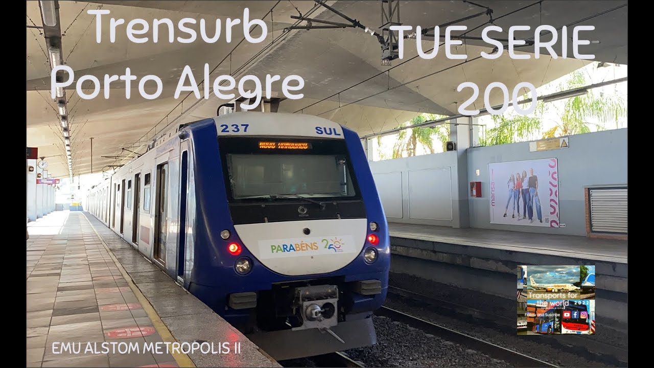 TRENSURB Porto Alegre -TUE SERIE 200 (ALSTOM CAF)- Mercado a Novo Hamburgo