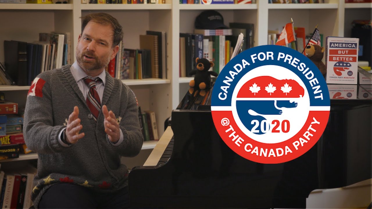 CANADA for President 2020. It's not an invasion, it's an intervention