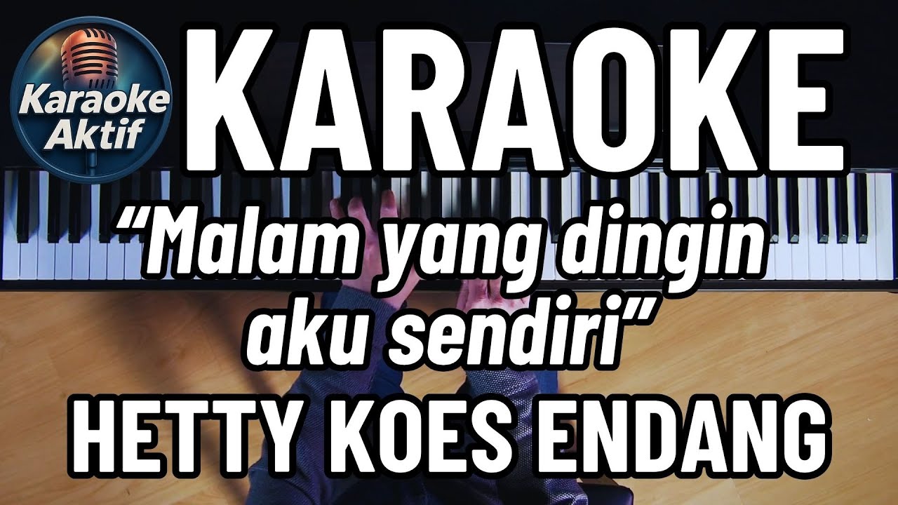 Dingin - Hetty Koes Endang - Karaoke - Pop