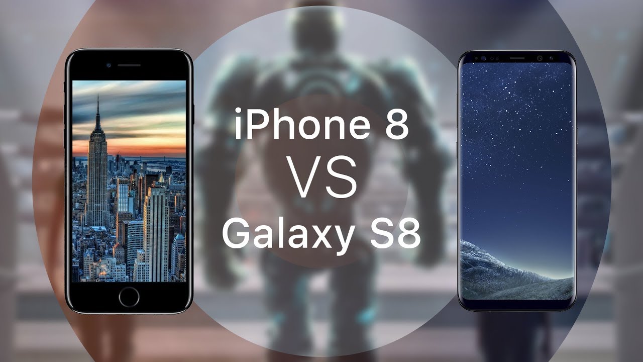 Сравниваем iPhone 8 и Galaxy S8