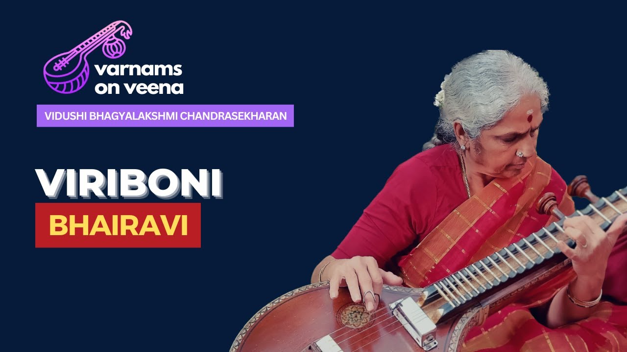 Varnam #55- Viriboni | Bhairavi Ata Tala Varnam