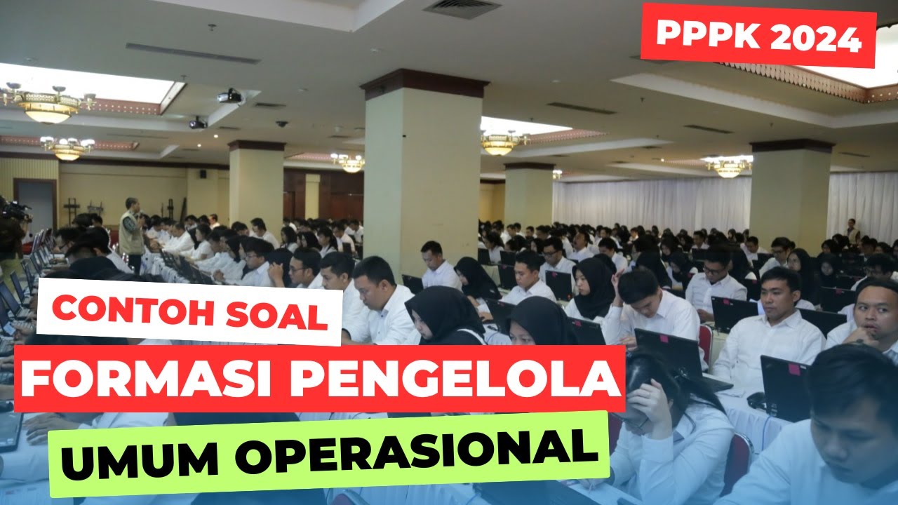 Soal PPPK Pengelola Umum Operasional || Formasi Pengelola Umum Operasional.