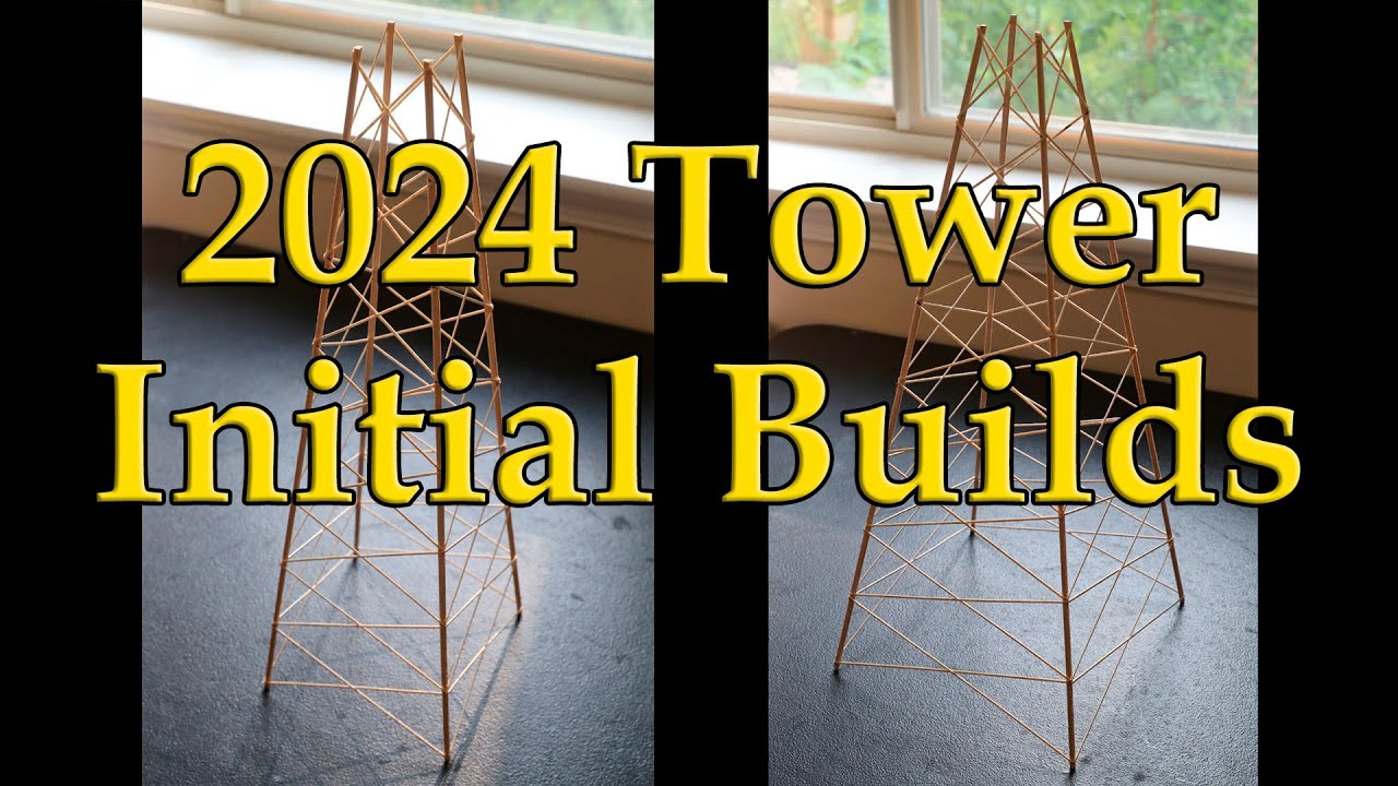 2024 Science Olympiad Tower: Initial Builds