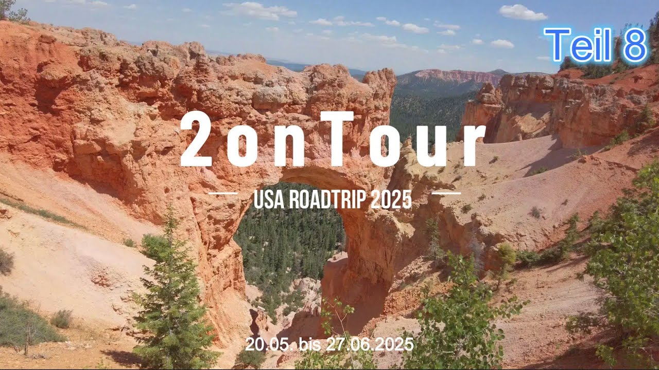USA Roadtrip 2025 Teil 8 | Bryce Canyon, Glen Canyon, Page &&& | 2onTour