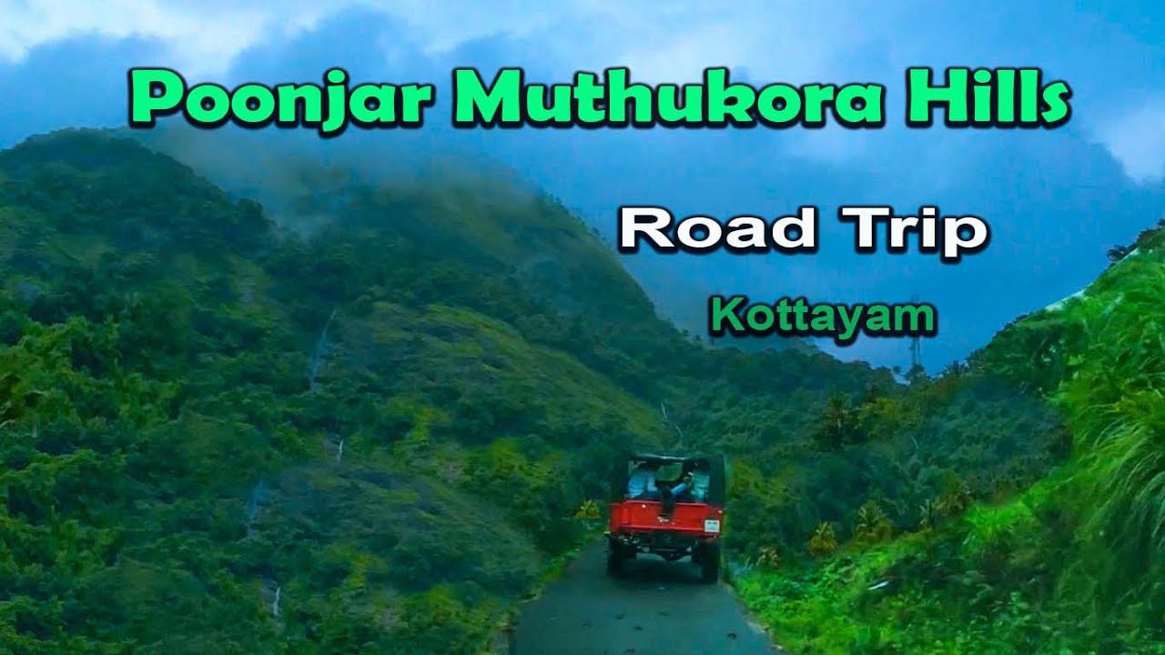 Poonjar Muthukora Hills Road Trip - Kottayam - Kerala - India.