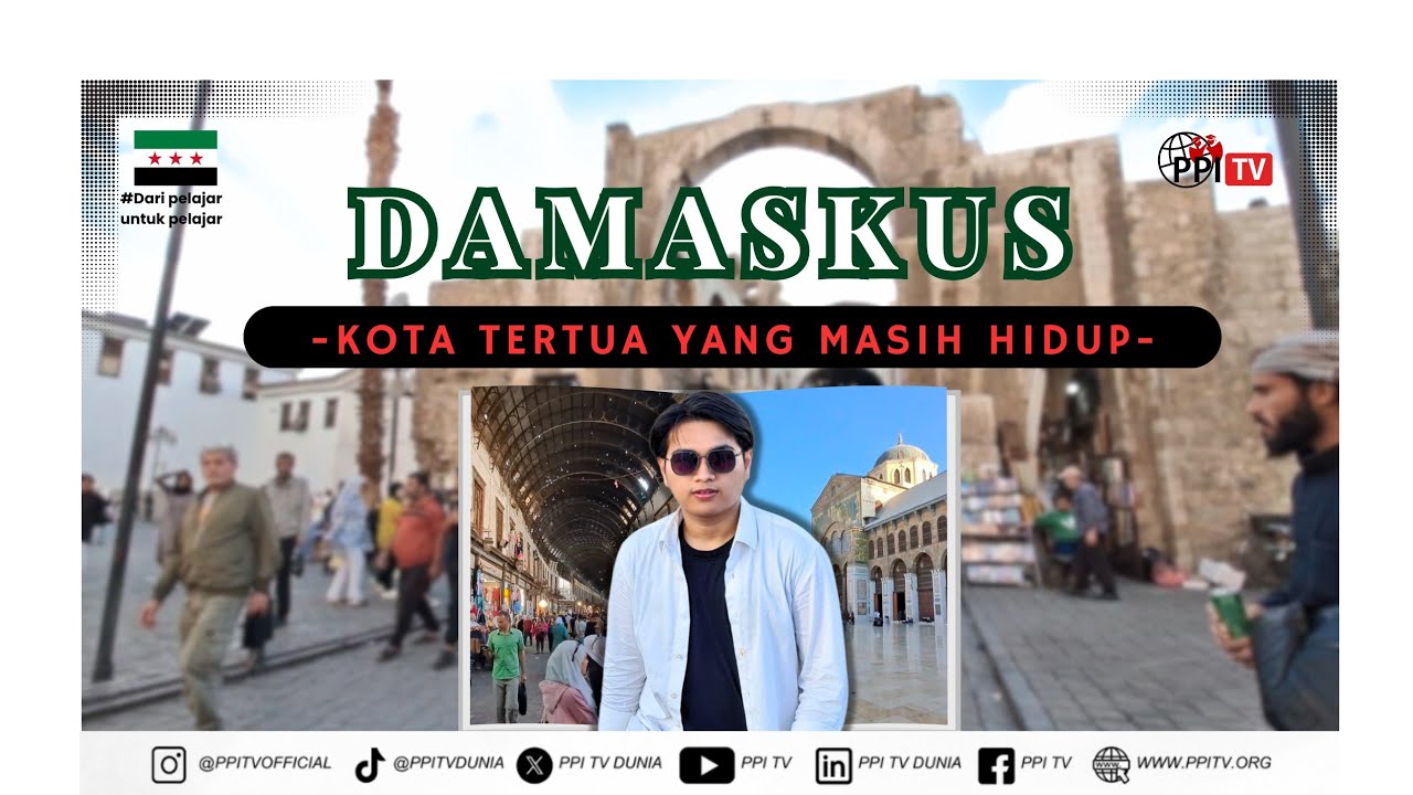 DAMASKUS - Kota Tertua yang Masih Hidup