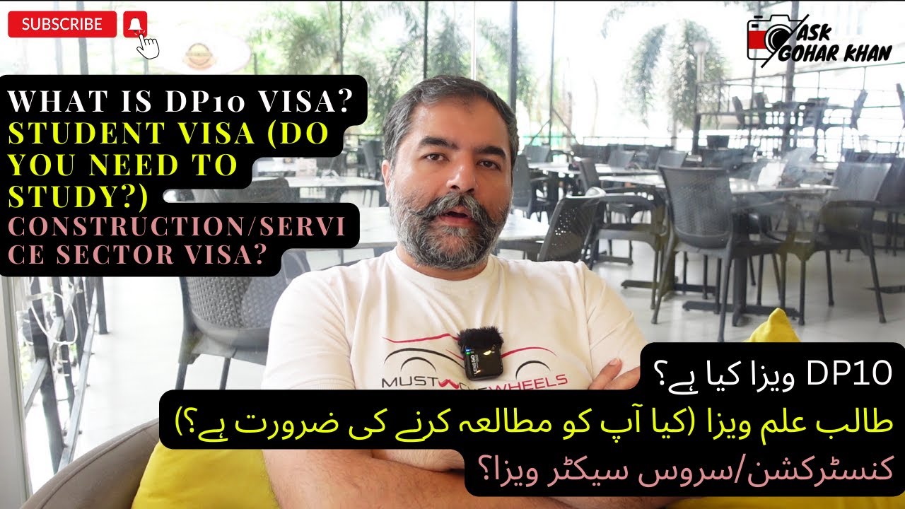 What is DP10 Visa? Student Visa (Do you need to Study?) Construction/Service Sector Visa in Malaysia