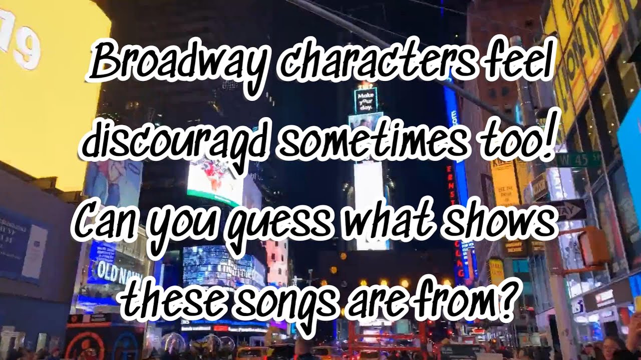 Don't Be Discouraged! Take This Broadway Musical Quiz