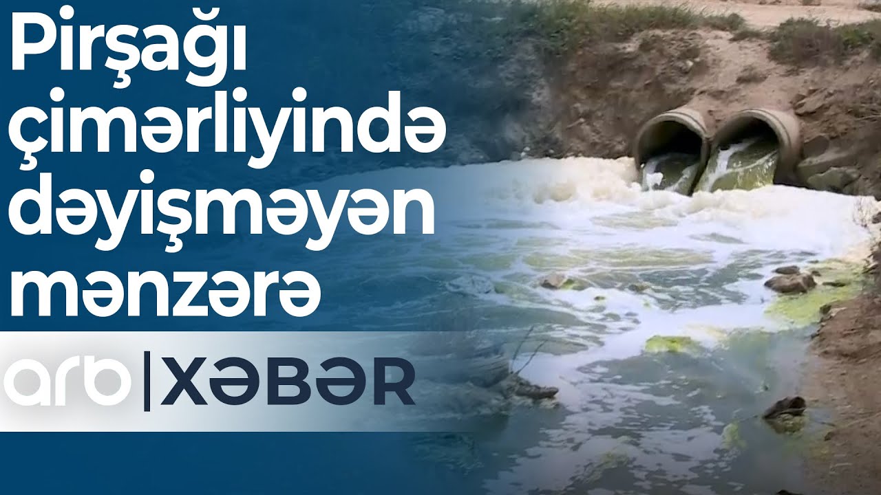 Pirşağı çimərliyində illərdir dəyişməyən mənzərə: Dənizə axıdılan çirkab suları  – ARB Xəbər