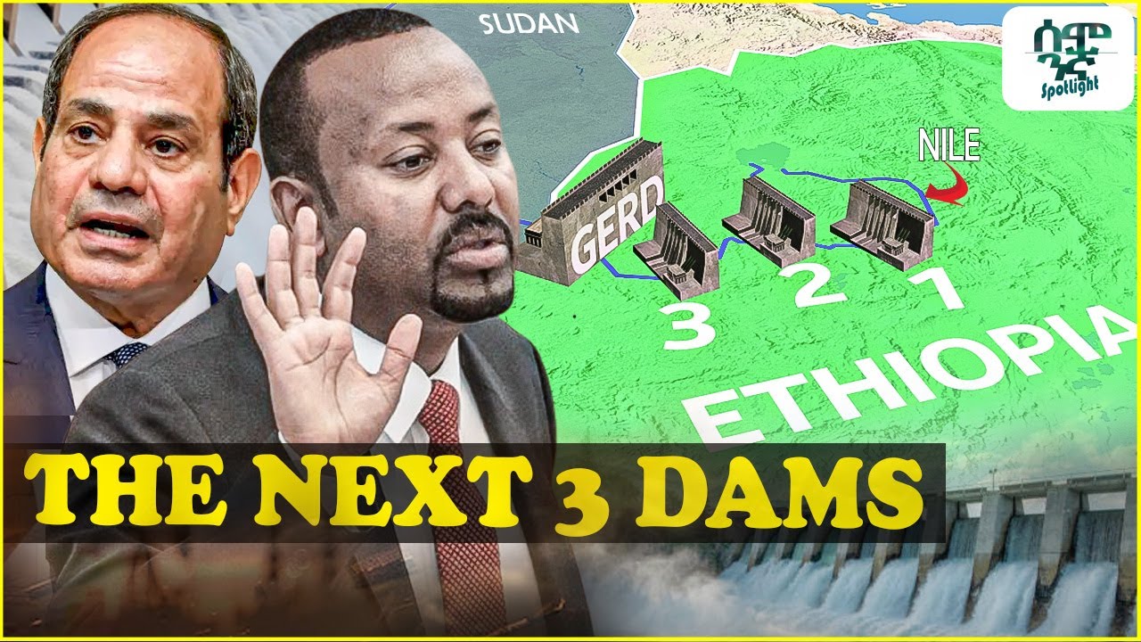 GERD Was Only the Beginning: Ethiopia’s 3 New Nile Mega-Dams Revealed