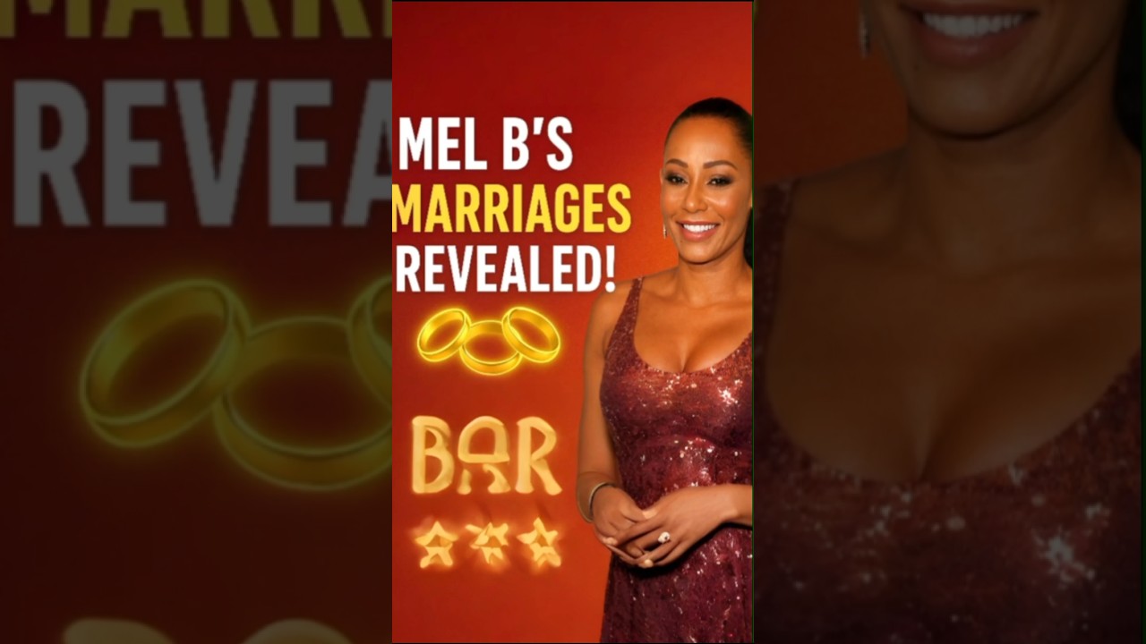 Mel B’s 3 Marriages – Scary Spice Love Life Revealed!