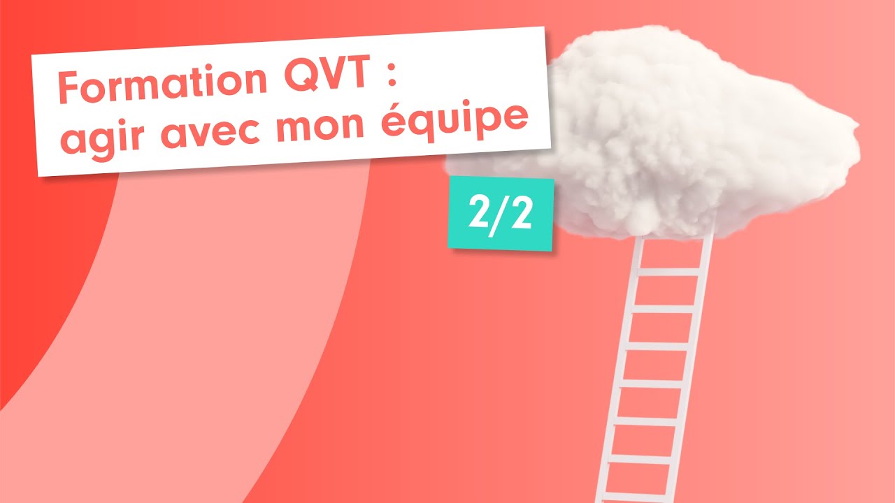 Formation QVT : agir avec mon équipe