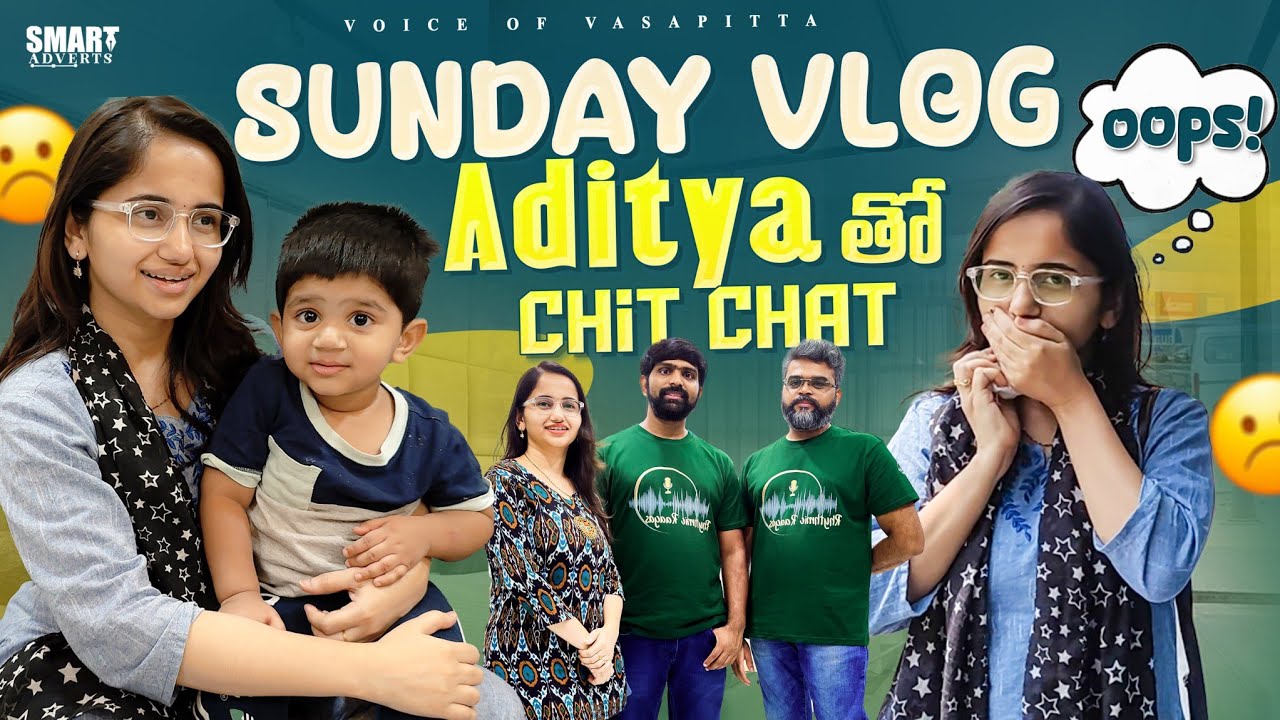 #DIML Sunday Vlog with family | Chit chat with Aditya | Braces treatment #voiceofvasapitta #telugu