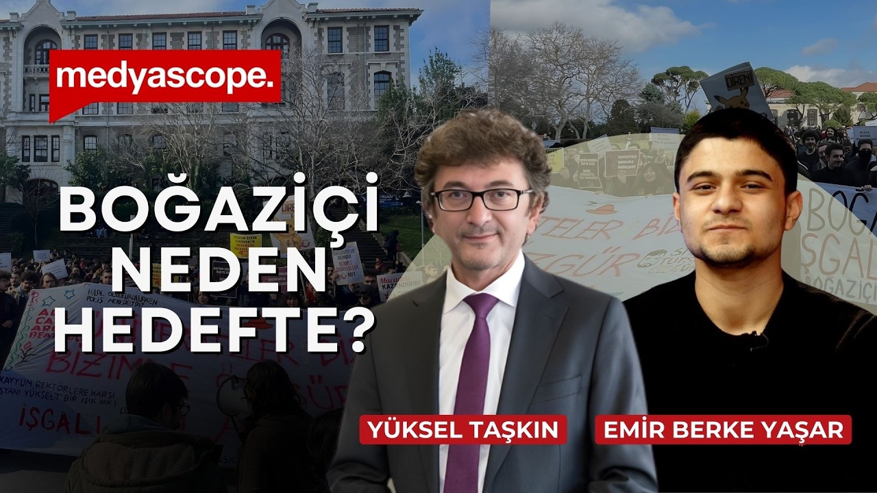 İktidar, neden Boğaziçi Üniversitesi’ni kuşatıyor? | Yüksel Taşkın değerlendiriyor