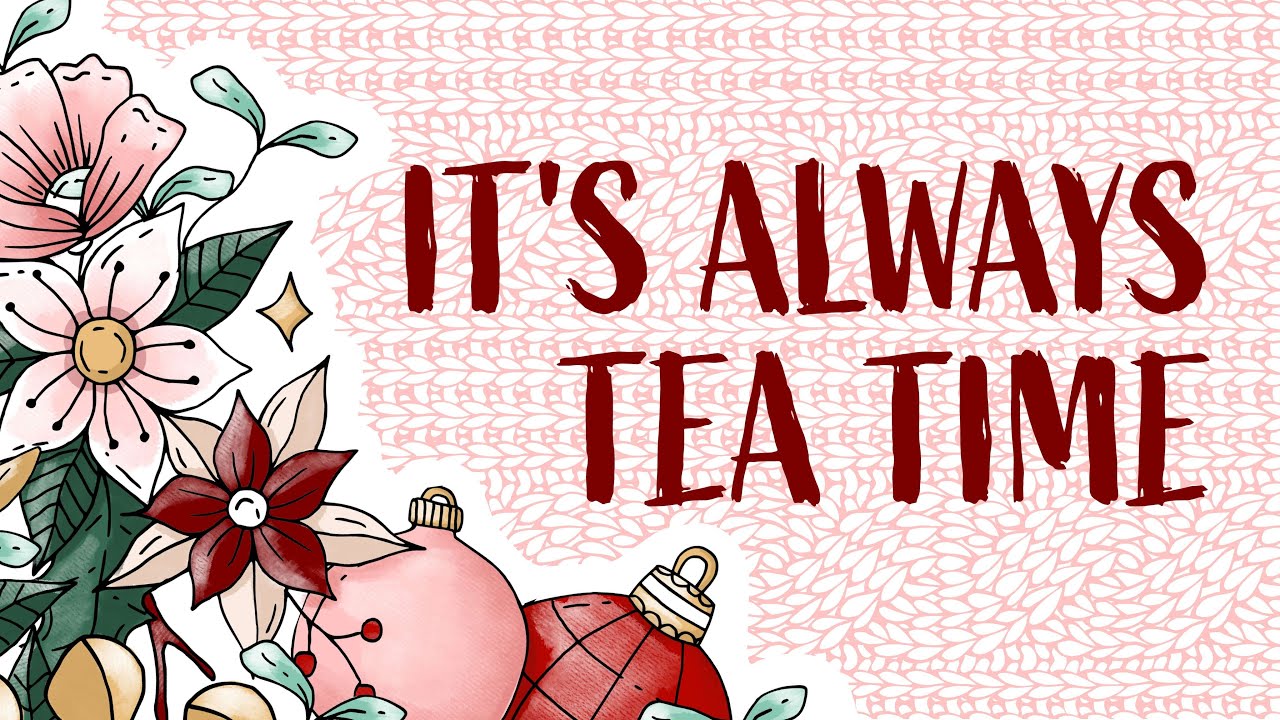 Collection It's always tea time