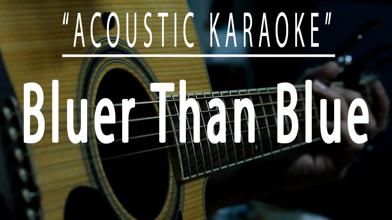Bluer than blue - Michael Johnson (Acoustic karaoke)