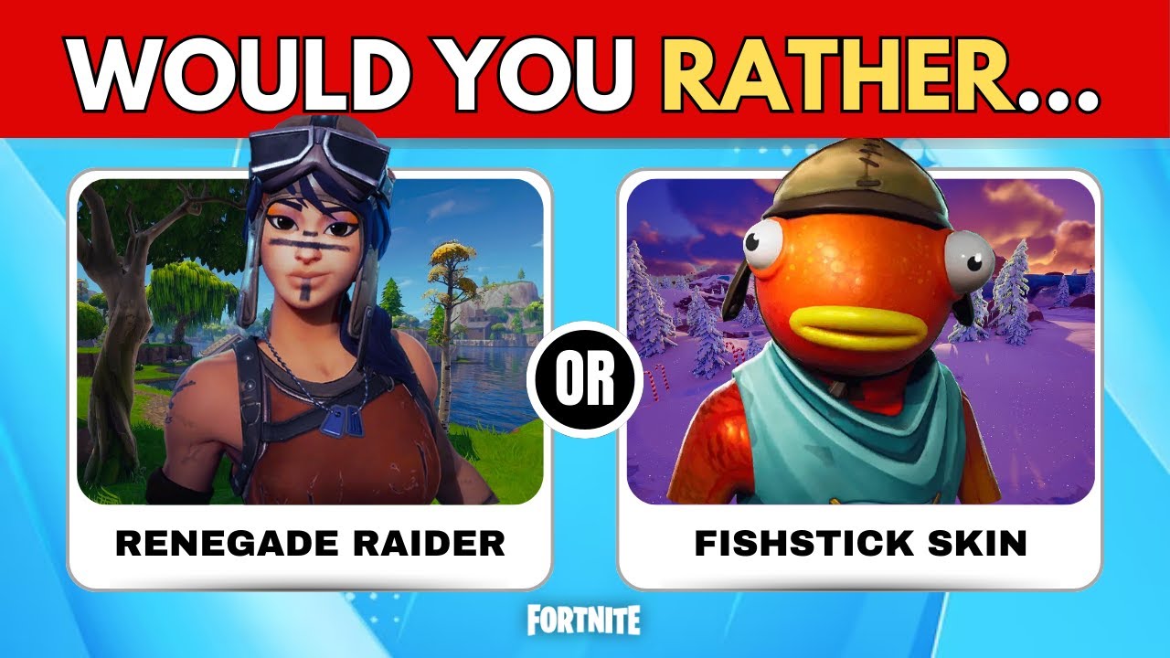 Would You Rather | Fortnite Skins Edition🎮🔥