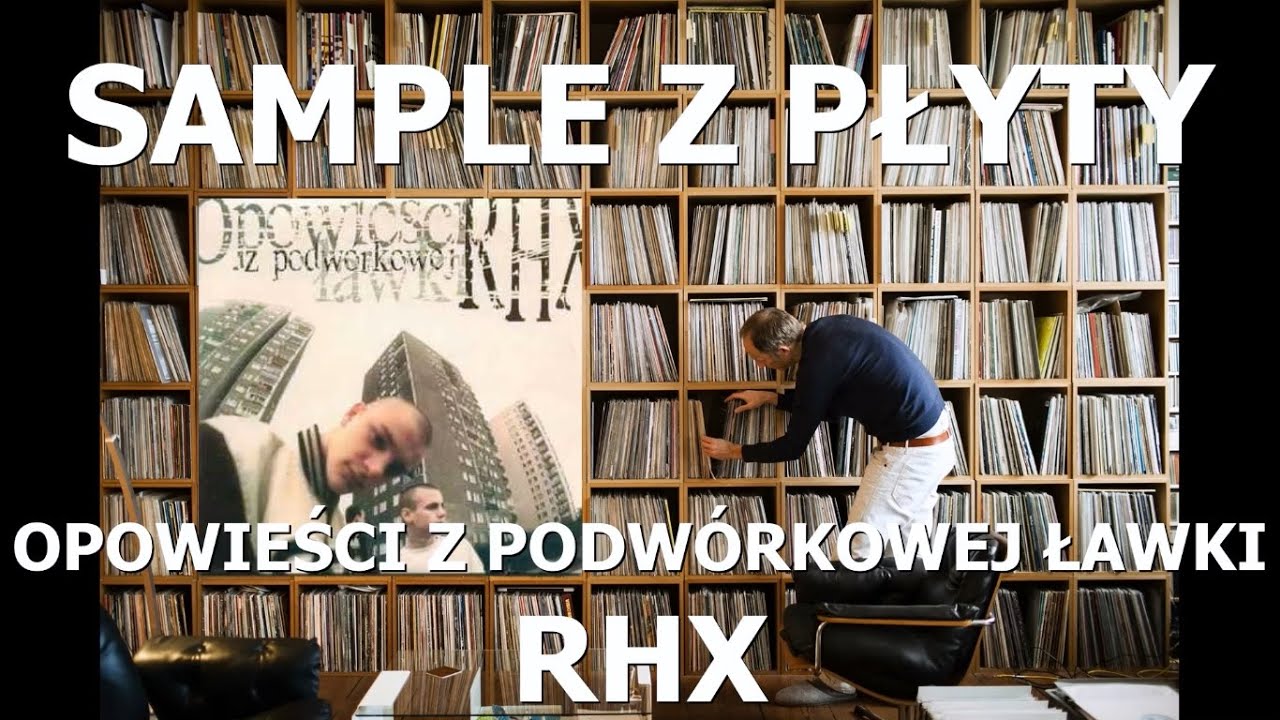Sample z płyty: Opowieści Z Podwórkowej Ławki [1999] RHX