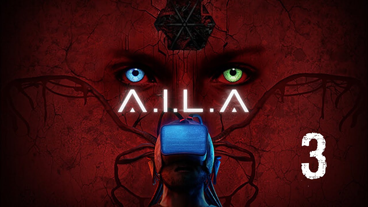 [Stream VOD] A.I.L.A. | #3 (final) | Blind Playthrough